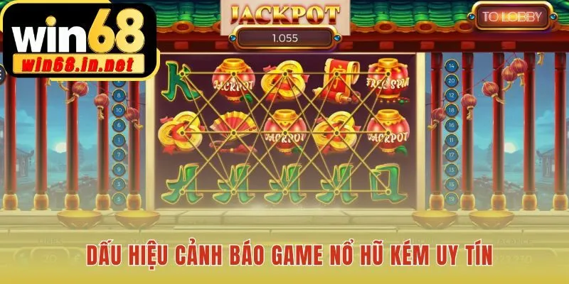 Dấu hiệu nhận biết game nổ hũ lừa đảo cần tránh xa