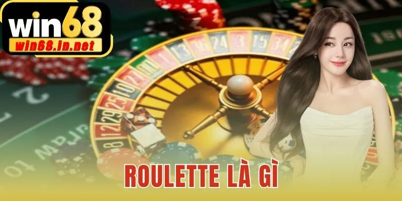 Roulette là gì