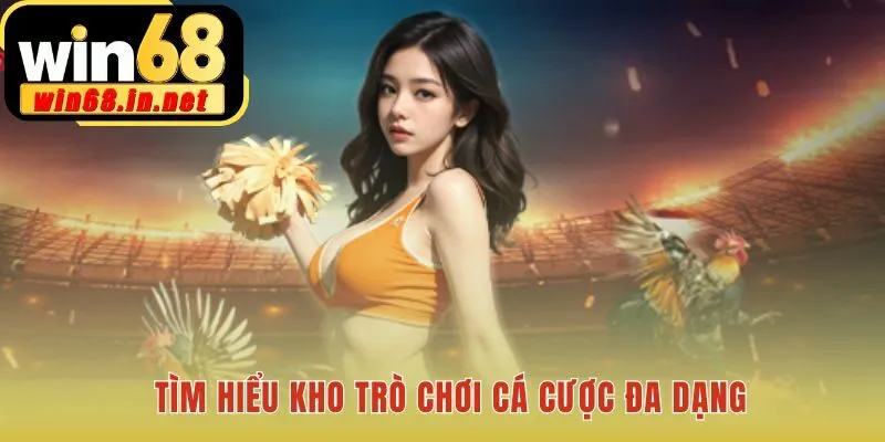 Kho trò chơi cá cược đặc sắc với nhiều sản phẩm đỉnh cao